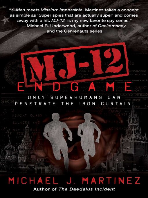 Title details for MJ-12: Endgame: a MAJESTIC-12 Thriller by Michael J. Martinez - Available